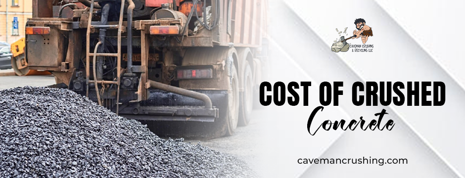 cost of crushed concrete