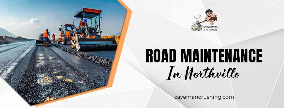 road maintenance in Northville